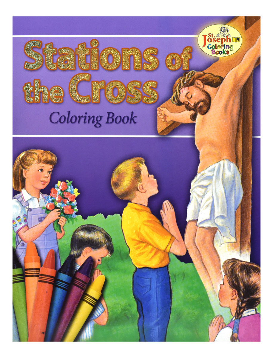 The Stations Of The Cross : Coloring Book 
