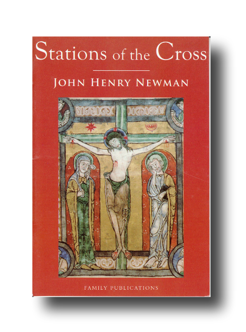 Stations of the Cross by John Henry Cardinal Newman