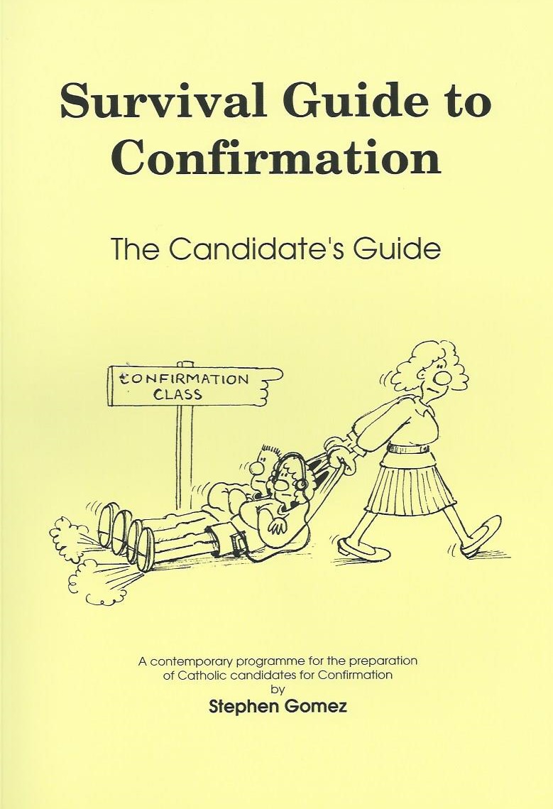 Survival Guide to Confirmation: The Candidates Guide