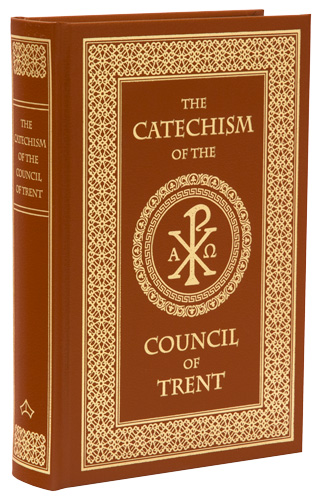 The Catechism of the Council of Trent (Leatherbound Hardback)