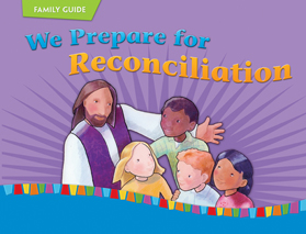 We Prepare for Reconciliation (child/parent)