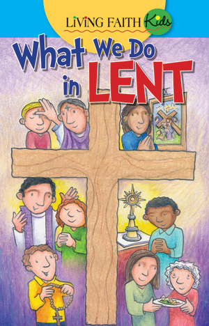 What We Do In Lent